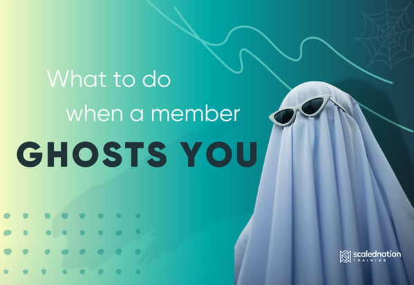 what to do when you gym member ghosts you